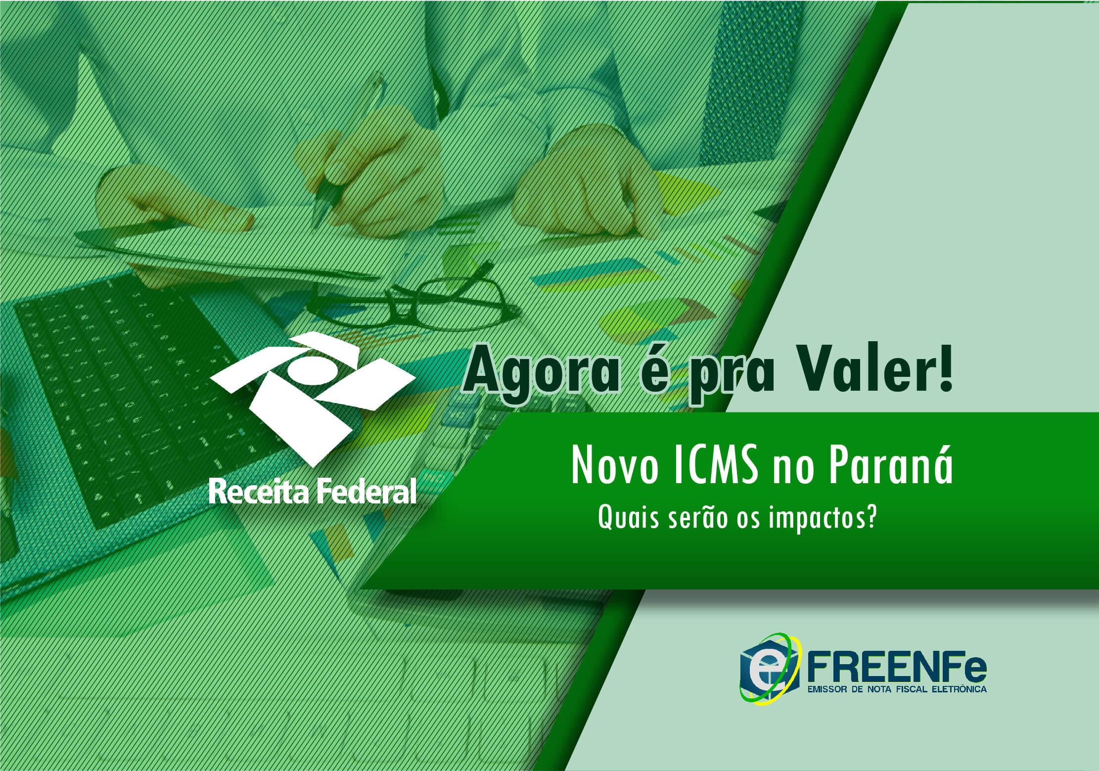 FreeNFe - Mudanças do ICMS começa a valer no Paraná!